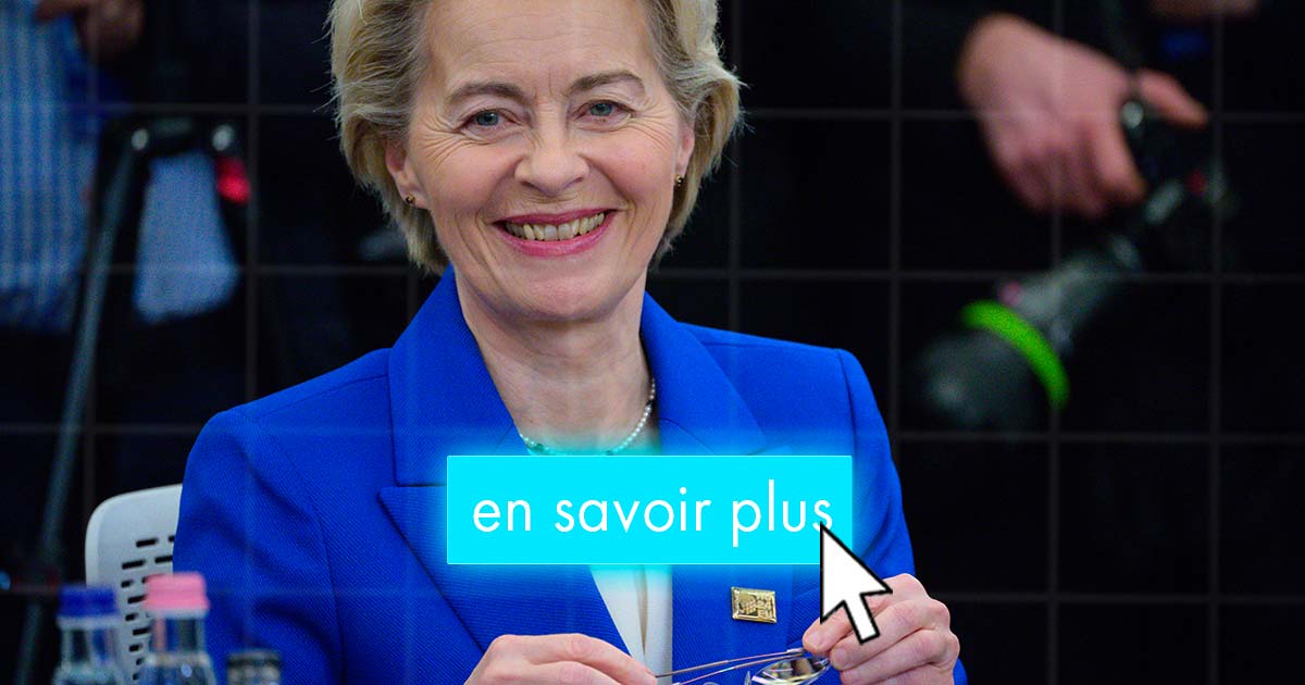 Les Européens vont subir von der Leyen encore 5 années !